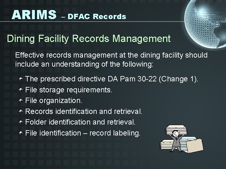 ARIMS – DFAC Records Dining Facility Records Management Effective records management at the dining