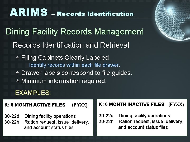 ARIMS – Records Identification Dining Facility Records Management Records Identification and Retrieval Filing Cabinets