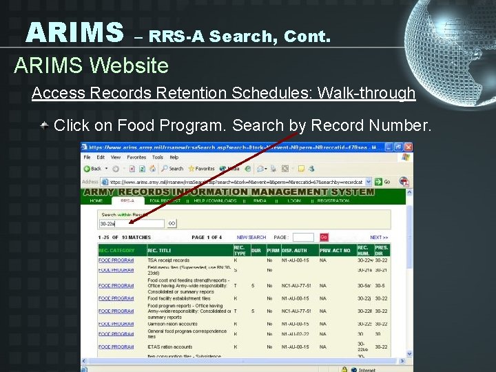 ARIMS – RRS-A Search, Cont. ARIMS Website Access Records Retention Schedules: Walk-through Click on