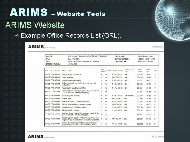 ARIMS – Website Tools ARIMS Website Example Office Records List (ORL). 