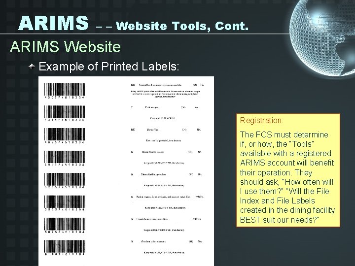 ARIMS – – Website Tools, Cont. ARIMS Website Example of Printed Labels: Registration: The