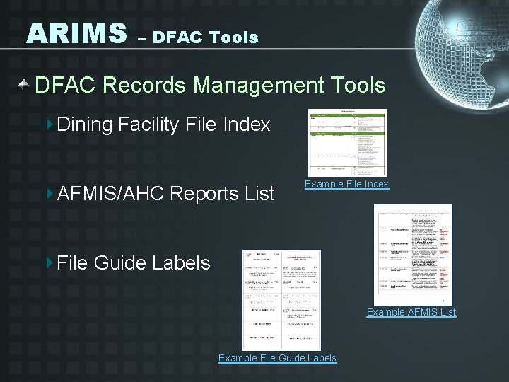 ARIMS – DFAC Tools DFAC Records Management Tools Dining Facility File Index AFMIS/AHC Reports
