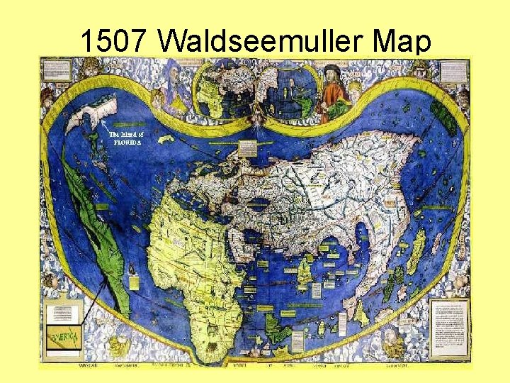 1507 Waldseemuller Map 