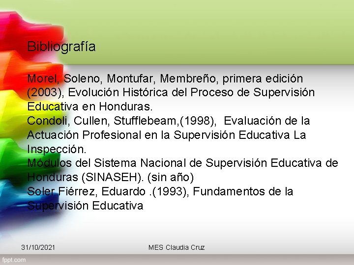 Bibliografía Morel, Soleno, Montufar, Membreño, primera edición (2003), Evolución Histórica del Proceso de Supervisión