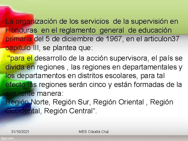 La organización de los servicios de la supervisión en Honduras en el reglamento general