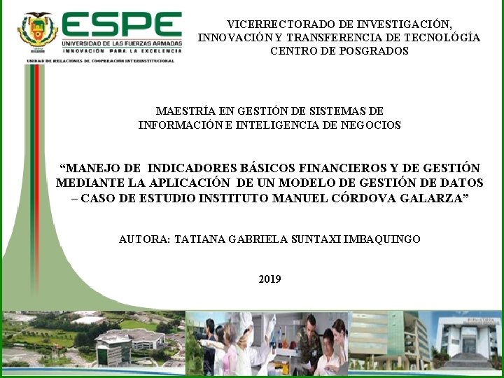 VICERRECTORADO DE INVESTIGACIÓN, INNOVACIÓN Y TRANSFERENCIA DE TECNOLÓGÍA CENTRO DE POSGRADOS MAESTRÍA EN GESTIÓN