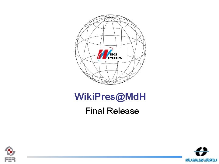 Wiki. Pres@Md. H Final Release 