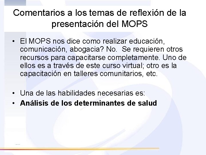 Comentarios a los temas de reflexión de la presentación del MOPS • El MOPS
