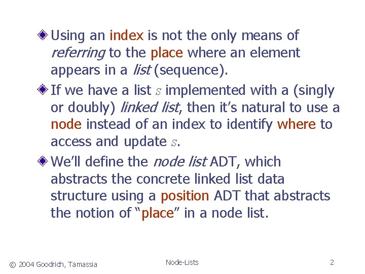 Using an index is not the only means of referring to the place where