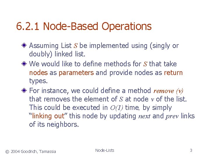 6. 2. 1 Node-Based Operations Assuming List S be implemented using (singly or doubly)