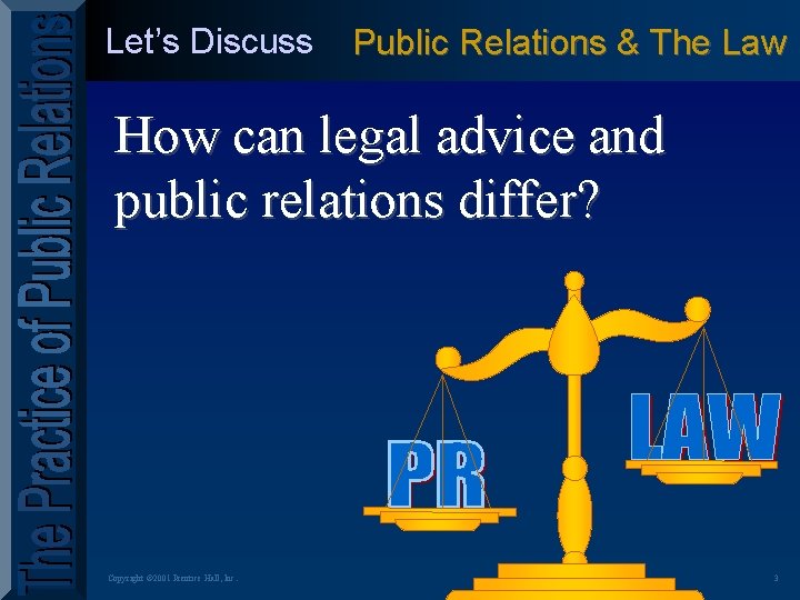 Let’s Discuss Public Relations & The Law How can legal advice and public relations