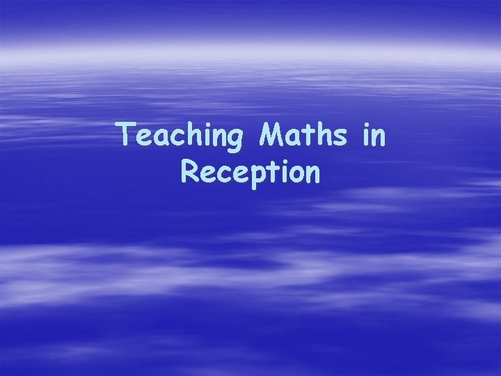 Teaching Maths in Reception 
