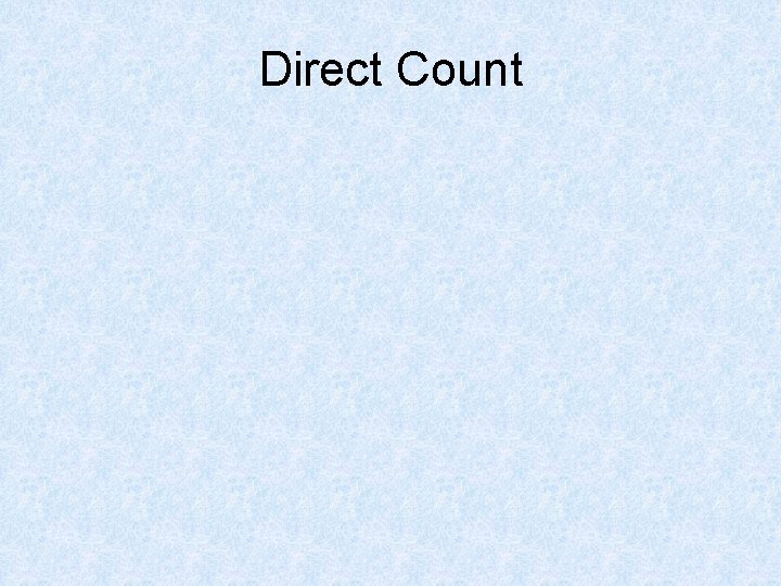 Direct Count 