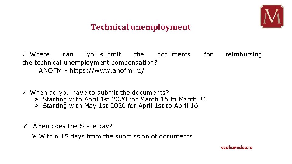 Technical unemployment ü Where can you submit the documents the technical unemployment compensation? ANOFM