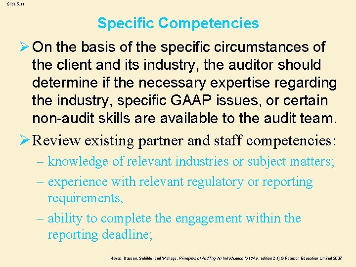 Slide 5. 11 Specific Competencies Ø On the basis of the specific circumstances of