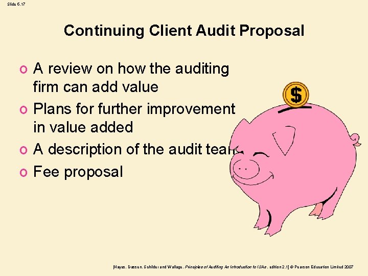 Slide 5. 17 Continuing Client Audit Proposal o A review on how the auditing