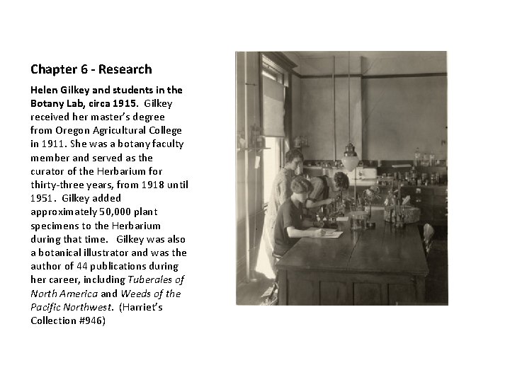 Chapter 6 - Research Helen Gilkey and students in the Botany Lab, circa 1915.