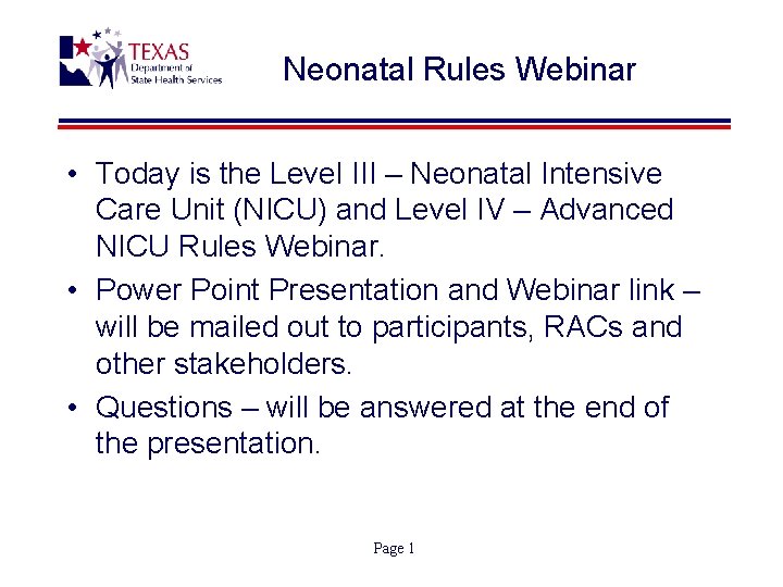 Neonatal Rules Webinar • Today is the Level III – Neonatal Intensive Care Unit