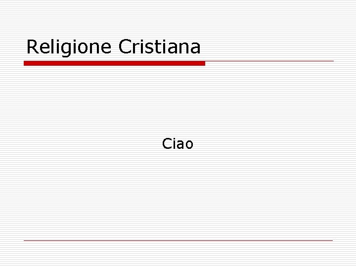 Religione Cristiana Ciao 