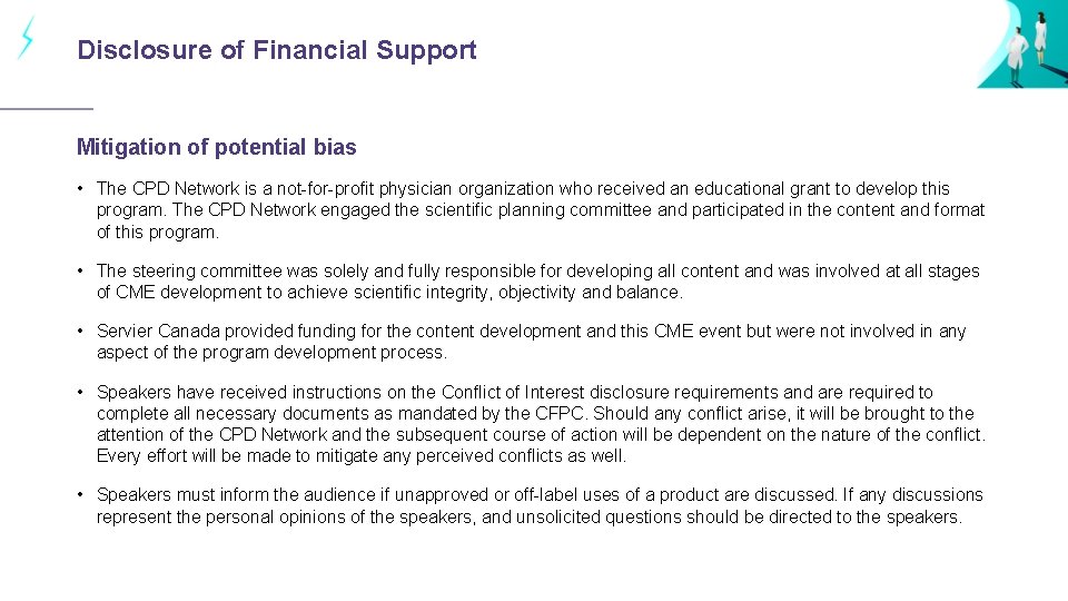 Disclosure of Financial Support Mitigation of potential bias • The CPD Network is a