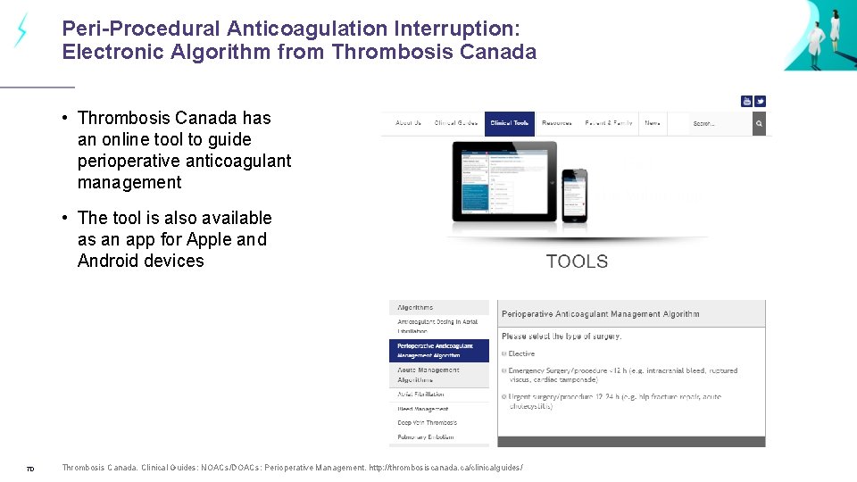 Peri-Procedural Anticoagulation Interruption: Electronic Algorithm from Thrombosis Canada • Thrombosis Canada has an online