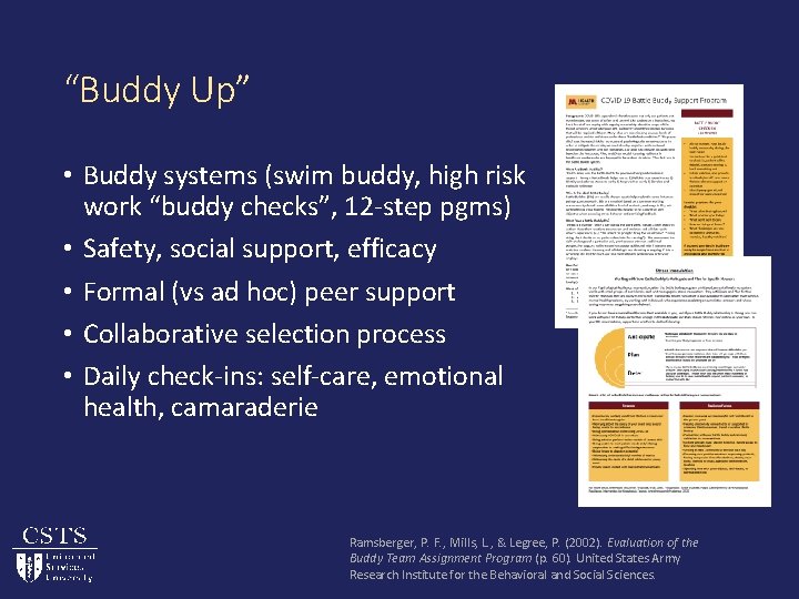 “Buddy Up” • Buddy systems (swim buddy, high risk work “buddy checks”, 12 -step