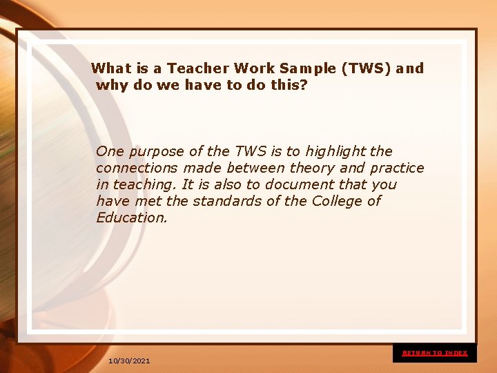 What is a Teacher Work Sample (TWS) and why do we have to do