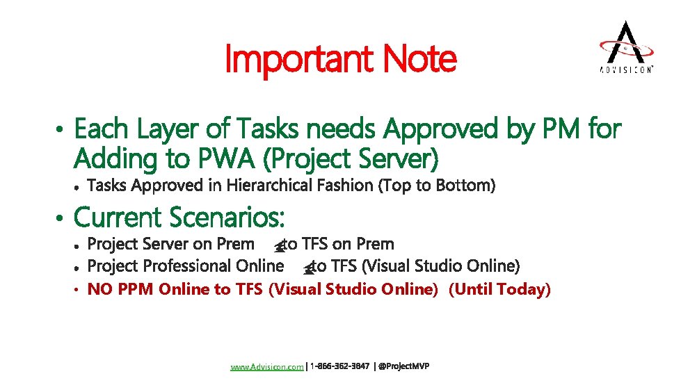 Important Note • Each Layer of Tasks needs Approved by PM for Adding to