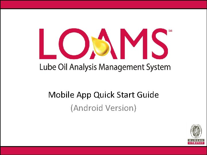 Mobile App Quick Start Guide (Android Version) 