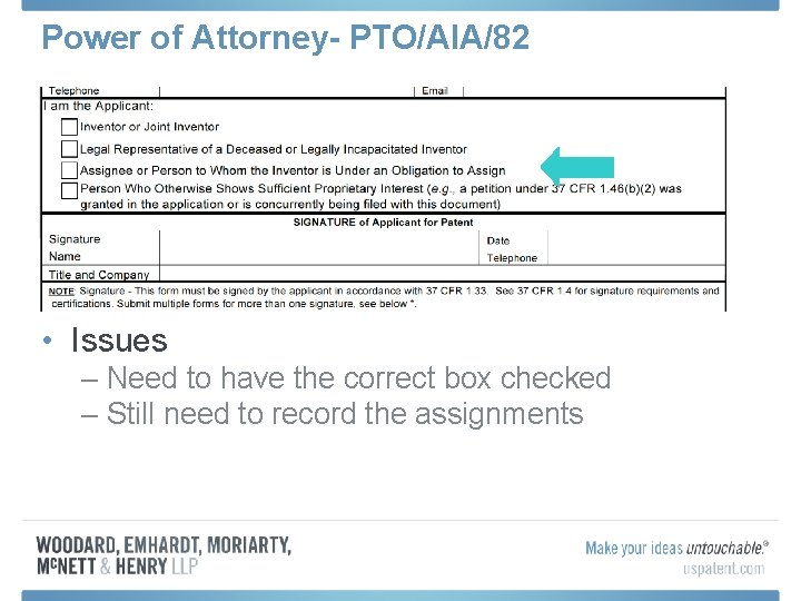 Power of Attorney- PTO/AIA/82 • When to Use PTO/AIA/82 Form (Way #2) – Want