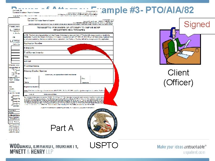 Power of Attorney Example #3 - PTO/AIA/82 Signed Client (Officer) Part BA Part USPTO
