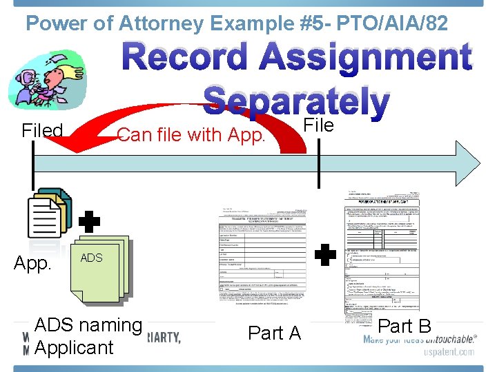 Power of Attorney Example #5 - PTO/AIA/82 Record Assignment Separately Filed App. Can file
