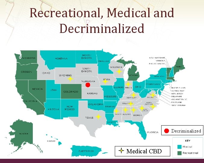 Recreational, Medical and Decriminalized Medical CBD 