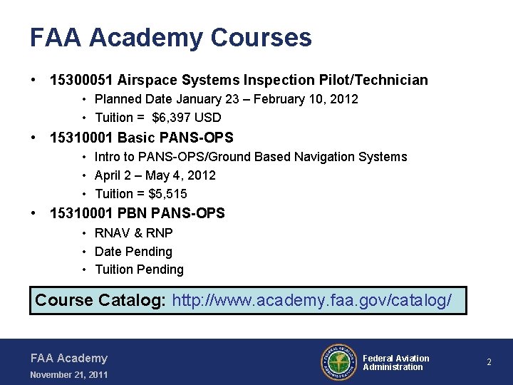 FAA Academy Courses • 15300051 Airspace Systems Inspection Pilot/Technician • Planned Date January 23