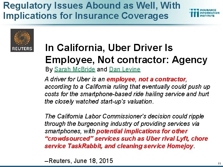 Regulatory Issues Abound as Well, With Implications for Insurance Coverages In California, Uber Driver