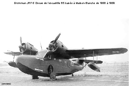 Grumman JRF-5 Goose de l’escadrille 8 S basée à Maison-Blanche de 1956 à 1959