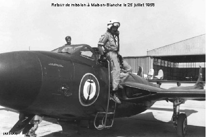 Retour de mission à Maison-Blanche le 25 juillet 1958 (ARDHAN) 