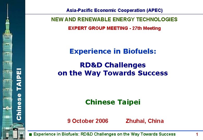 Asia-Pacific Economic Cooperation (APEC) NEW AND RENEWABLE ENERGY TECHNOLOGIES EXPERT GROUP MEETING - 27