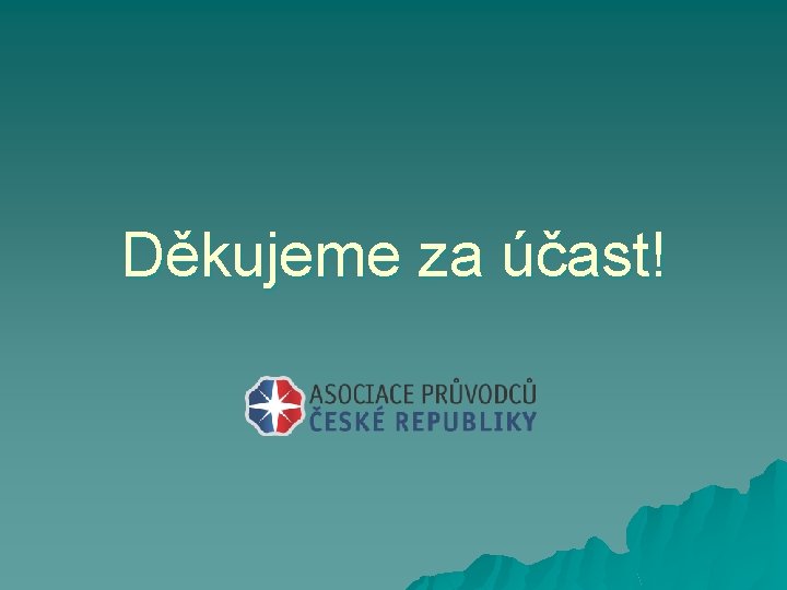 Děkujeme za účast! 