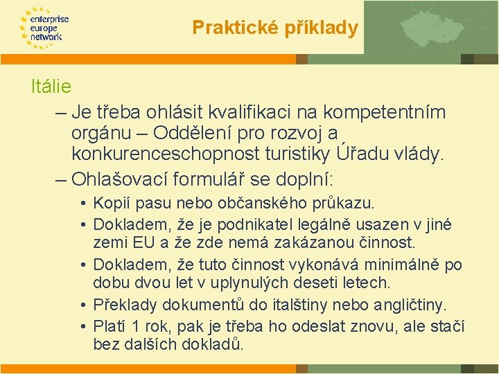 Praktické příklady Itálie – Je třeba ohlásit kvalifikaci na kompetentním orgánu – Oddělení pro