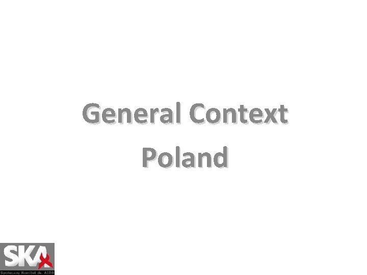 General Context Poland 