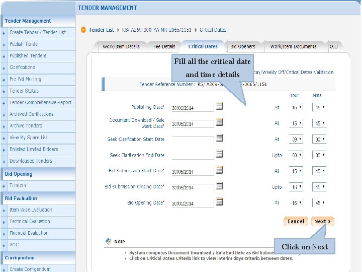 Fill all the critical date and time details Click on Next 