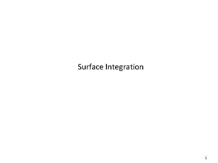 Surface Integration 1 