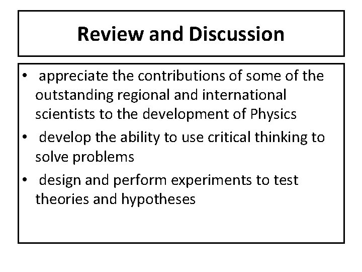 Review and Discussion • appreciate the contributions of some of the outstanding regional and