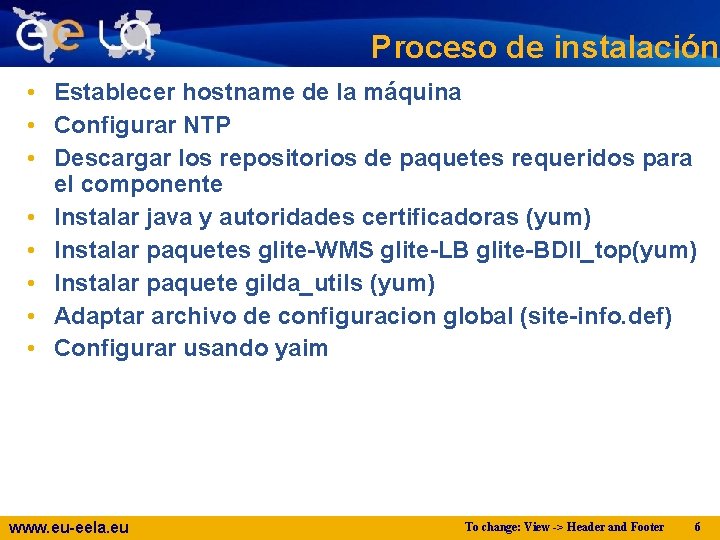 Proceso de instalación • Establecer hostname de la máquina • Configurar NTP • Descargar