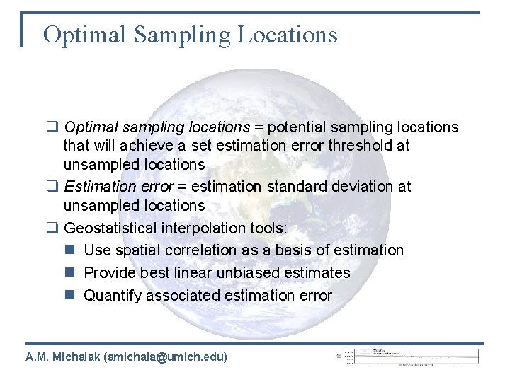 Optimal Sampling Locations q Optimal sampling locations = potential sampling locations that will achieve