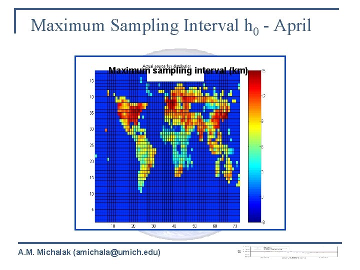 Maximum Sampling Interval h 0 - April Maximum sampling interval (km) A. M. Michalak