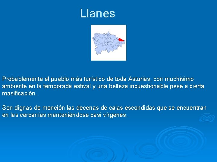 Llanes Probablemente el pueblo más turístico de toda Asturias, con muchísimo ambiente en la