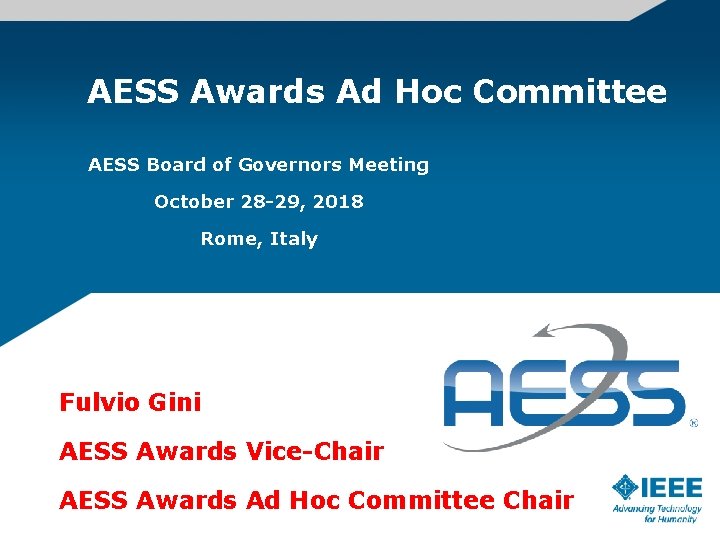AESS Awards Ad Hoc Committee AESS Board of Governors Meeting October 28 -29, 2018