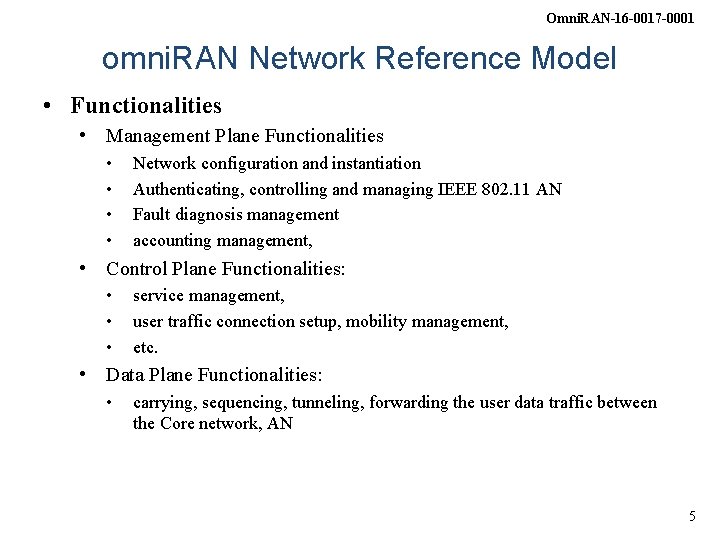 Omni. RAN-16 -0017 -0001 omni. RAN Network Reference Model • Functionalities • Management Plane
